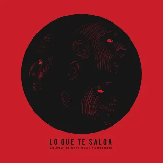 Lo Que Te Salga by Soulionel