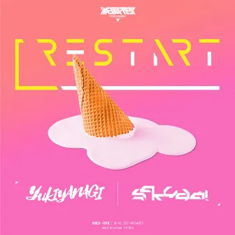 RESTART by YUKIYANAGI