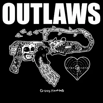 Outlaws (Demo Version) by Good Hangs