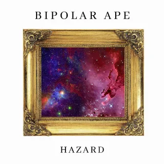 Hazard by Bipolar Ape