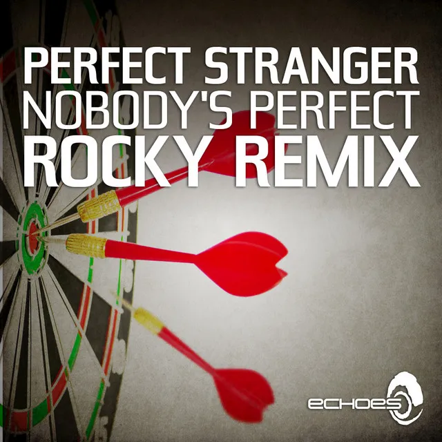 Nobody's Perfect - Rocky Remix