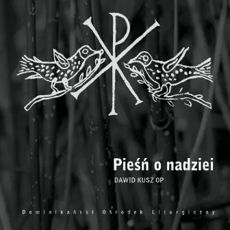 Pieśń o nadziei by Dawid Kusz OP