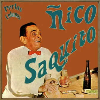 Perlas Cubanas: Cuidadito Compay Gallo by Ñico Saquito