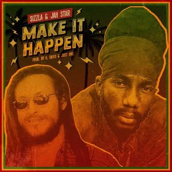 Make It Happen by Jah Star