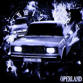 OPERLAND by MXNDEATH