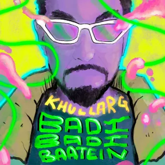 Badi Badi Baatein by KhullarG