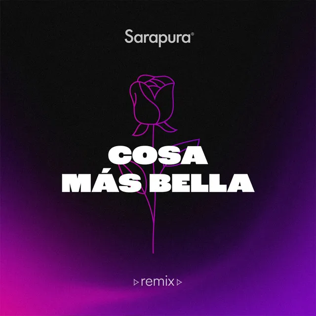 Cosa Mas Bella (Sarapura Remix) (DJ Mix)