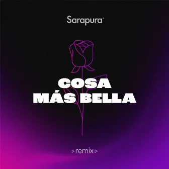 Cosa Mas Bella (Sarapura Remix) (DJ Mix) by Sarapura