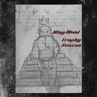 Trophy Season by King Moni