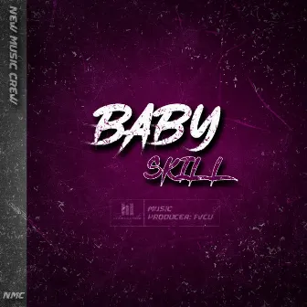 Baby by skill