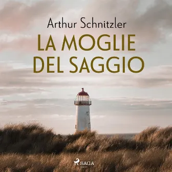 La moglie del saggio by Arthur Schnitzler