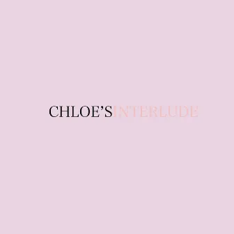 Chloe's Interlude by Jalyn Emon