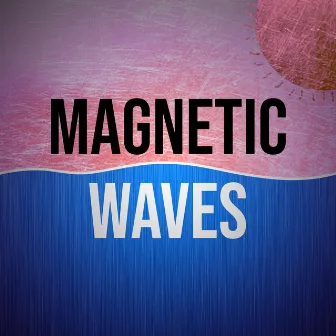 Magnetic Waves by KYRAP