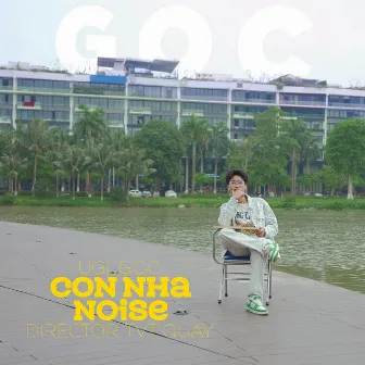 con nha noise by GOC