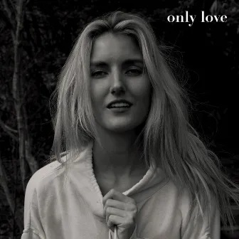 Only Love by Anna Katarina