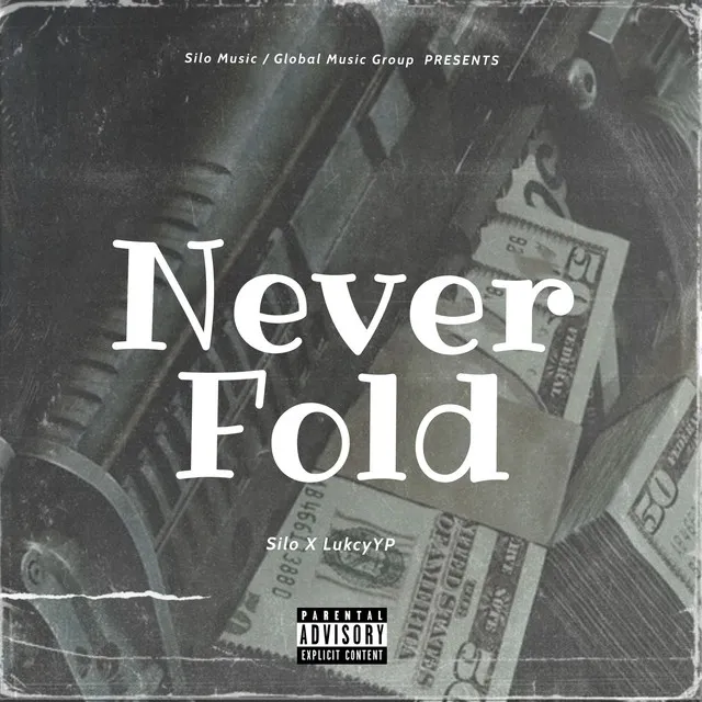 Never Fold