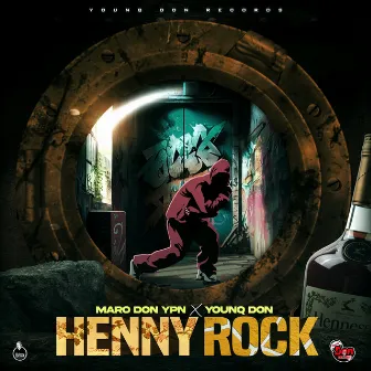 Henny Rock by Younq Don