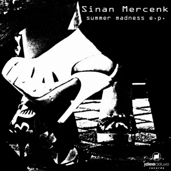 Summer Madness E.P. by Sinan Mercenk