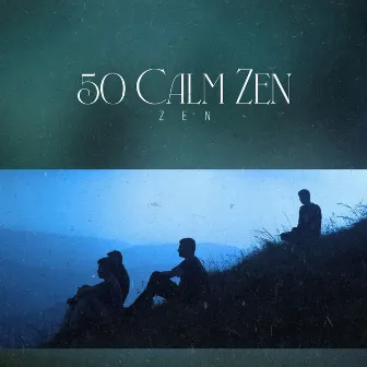 50 Calm Zen by Zen