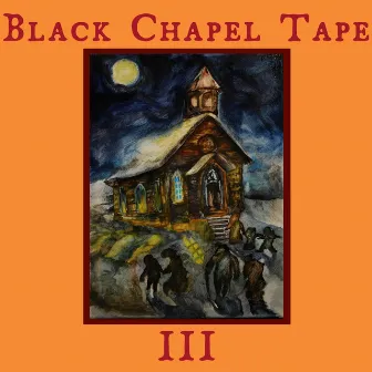 Black Chapel Tape 3 by Davinci Black