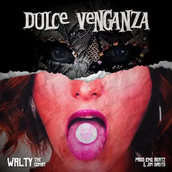 Dulce Venganza by Walty The Comby