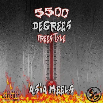 5500 Degrees Freestyle by Asia Meels