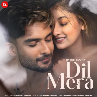 Dil Mera by Hardil Pandya