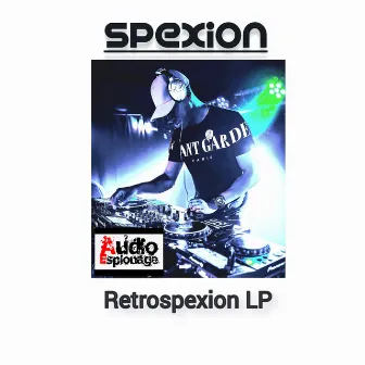 Retrospexion LP by Spexion