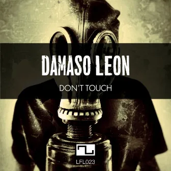 Don't Touch by Damaso Leon