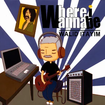 Where I Wanna Be by Walid Itayim