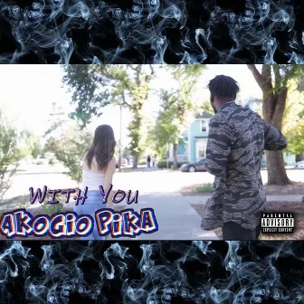 With You by Peta Pete