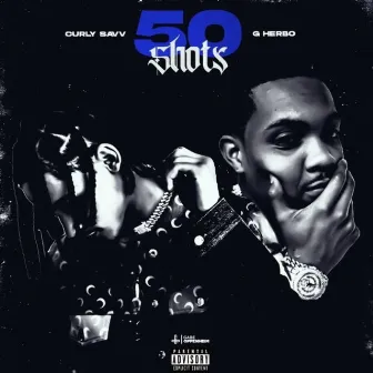 50 Shots by Curly Savv