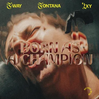 Born as a champion by T-Way