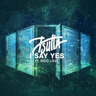 I Say Yes (feat. Rico Love) by Jessica Sutta