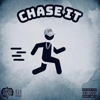 CHASE it by DIERICHGORDO