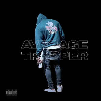 Average Trapper by Young Leek