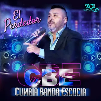 El Perdedor by CBE Cumbia Banda Escocia