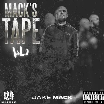 Mack's Tape, Vol. 2 by Jake Mack