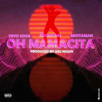 Oh Mamacita by Yeyo Sossa