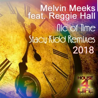 Nic Of Time (Stacy Kidd House 4 Life Remix) by Reggie Hall