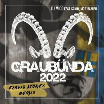 Graubünda 2022 (Flavio Stonex Remix) by DJ Mico