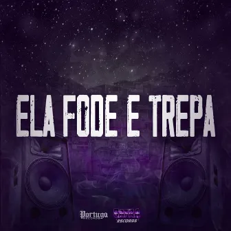 Ela Fode e Trepa by DJ daCattani