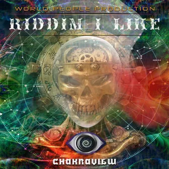 Riddim I Like by ChakraView