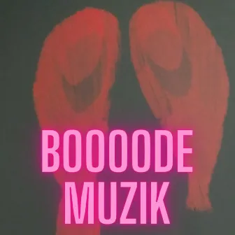 Boooode Muzik by G-Wiz