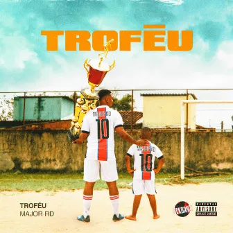 Troféu by Major RD