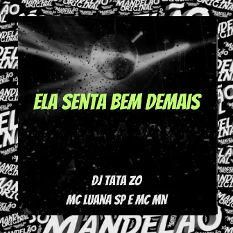 Ela Senta Bem Demais by DJ TATA ZO