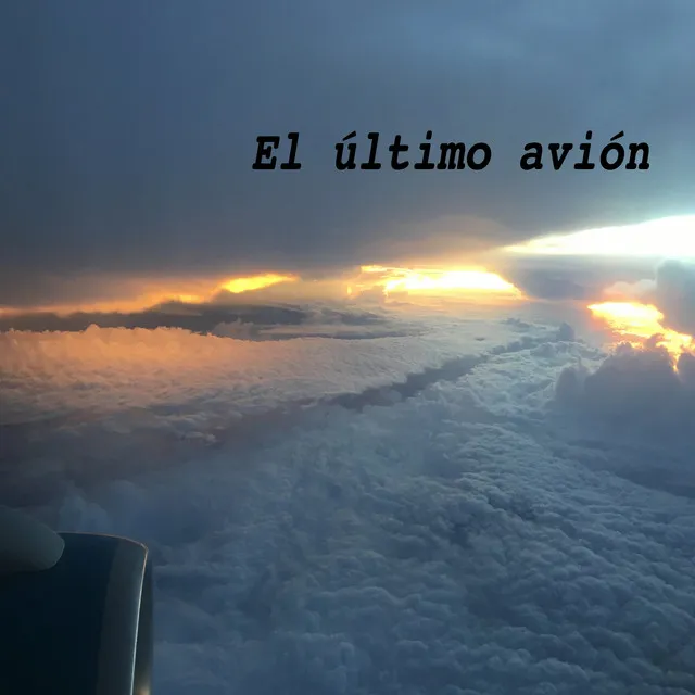 El último aviòn