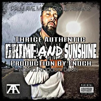 Grime and Sunshine by Thrice Authentic