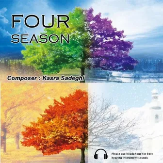 Four Season by Kasra Sadeghi