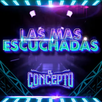 Las Mas Escuchadas (En Vivo) by Grupo El Concepto